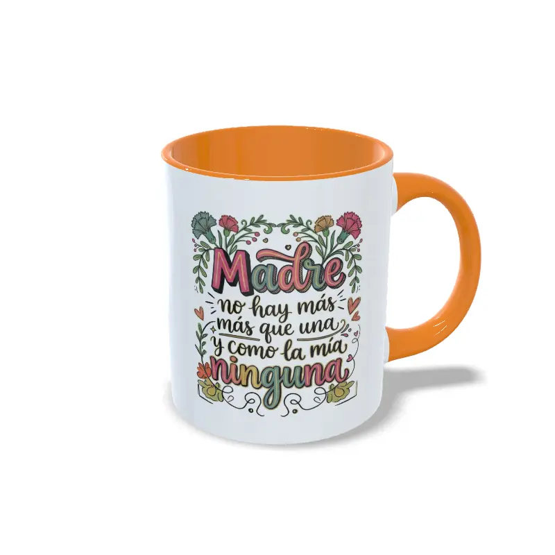 Taza naranja madre no hay más que una, y cómo la mía ninguna