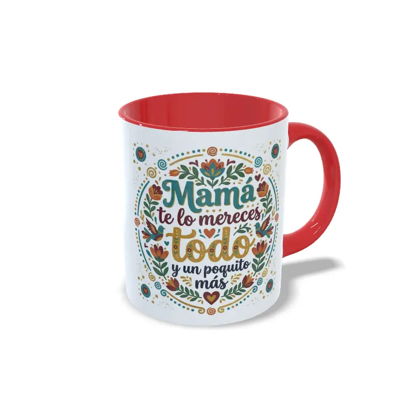 Taza roja mamá te lo mereces todo y un poquito más