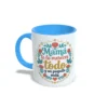 Izquierda azul claro madre 9 Taza azul claro mamá te lo mereces todo y un poquito más