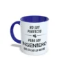 Taza No soy Perfecto, pero soy ingeniero que es casi lo mismo