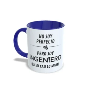Taza No soy Perfecto, pero soy ingeniero que es casi lo mismo