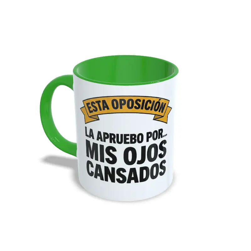 Taza verde oposiciones las apruebo por mis ojos cansados