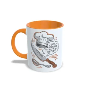 Taza Your opinion was not in my receipe