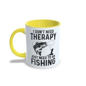 Taza no necesito terapía, solo ir a pescar