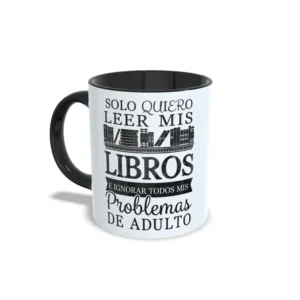 Taza para Lectores Solo quiero leer mis libros / Adult Problems